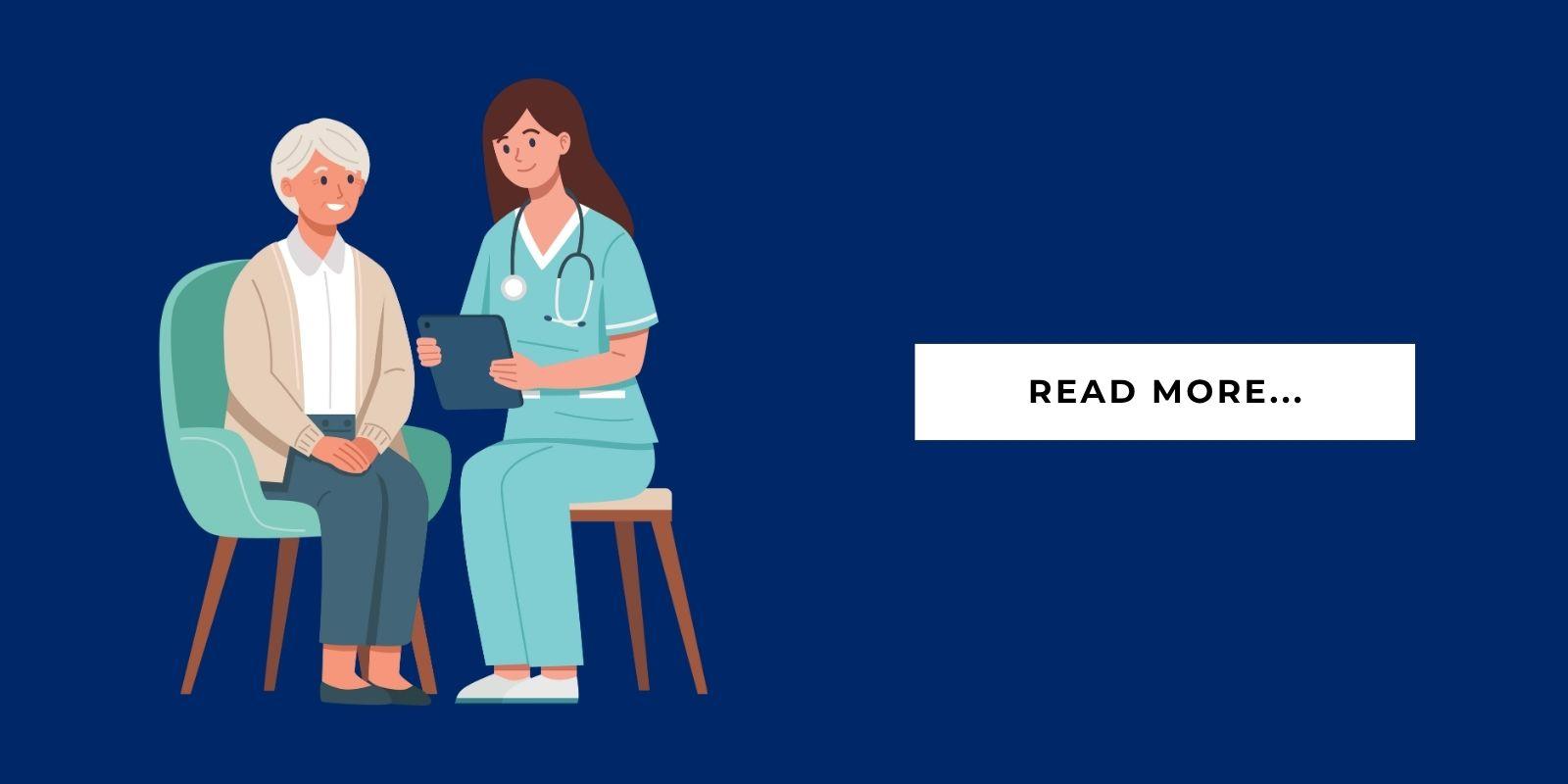 a graphic of a senior sitting with a healthcare professional with an icon reading "read more..."